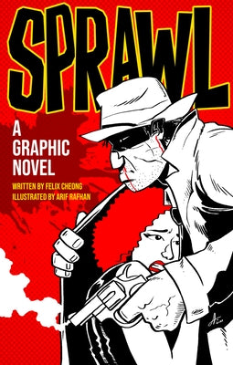 Sprawl: A Graphic Novel by Rafhan, Arif