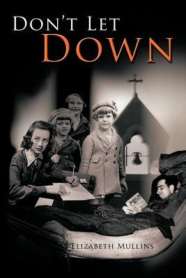 Don't Let Down by Mullins, Elizabeth