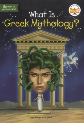 What Is Greek Mythology? by Waterfield, Kathryn