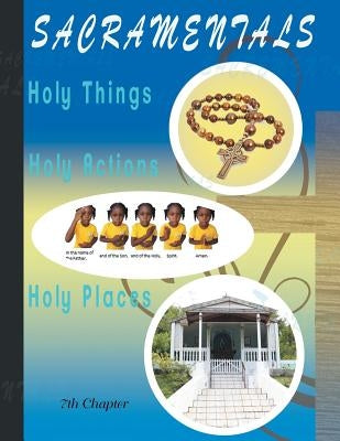 Holy Things, Holy Actions, Holy Places by 7th Chapter