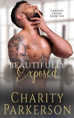Beautifully Exposed by Parkerson, Charity