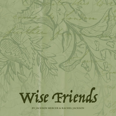 Wise Friends by Jackson, Rachel
