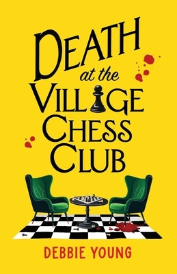 Death at the Village Chess Club by Young, Debbie