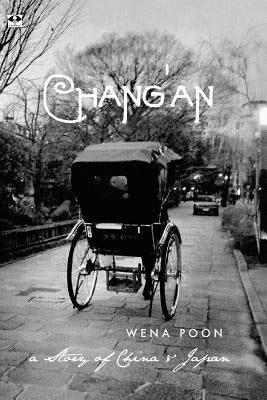 Chang'an: a Story of China & Japan by Poon, Wena