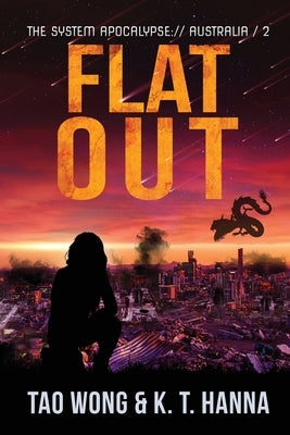 Flat Out: A Post-Apocalyptic LitRPG by Wong, Tao