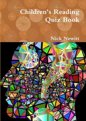 Children's Reading Quiz Book by Newitt, Nick