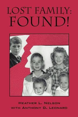 Lost Family: Found! by Nelson, Heather L.