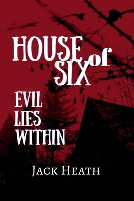 House of Six LARGE PRINT: Evil Lies Within by Heath, Jack