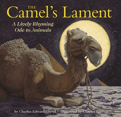 The Camel's Lament: The Classic Edition by Carryl, Charles E.