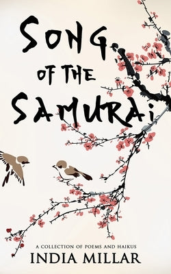 Song of the Samurai: A Haiku Collection by Millar, India