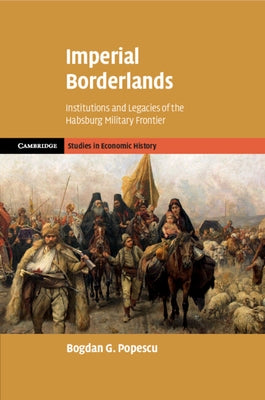 Imperial Borderlands by Popescu, Bogdan G.