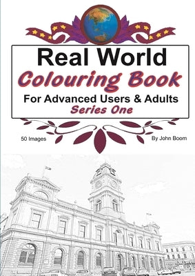 Real World Colouring Book Series One by Boom, John