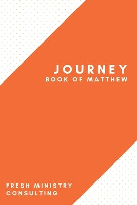 Journey: Book of Matthew by Criss, Jesse