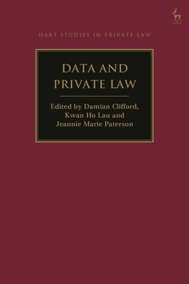 Data and Private Law by Clifford, Damian