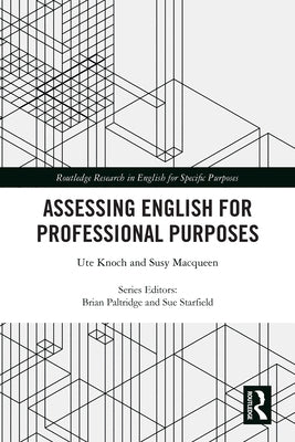 Assessing English for Professional Purposes by Knoch, Ute