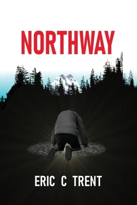 Northway by Trent, Eric