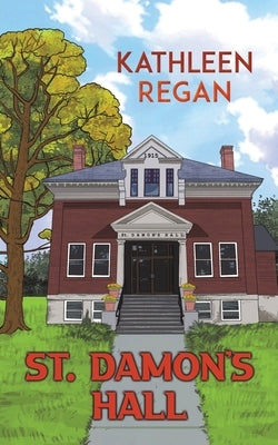 St. Damon's Hall by Regan, Kathleen