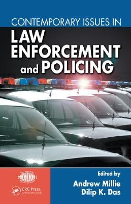 Contemporary Issues in Law Enforcement and Policing by Millie, Ph. D.