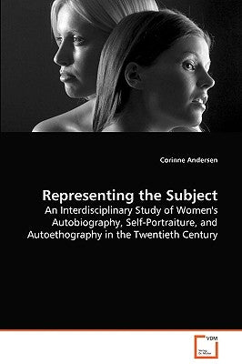 Representing the Subject by Andersen, Corinne