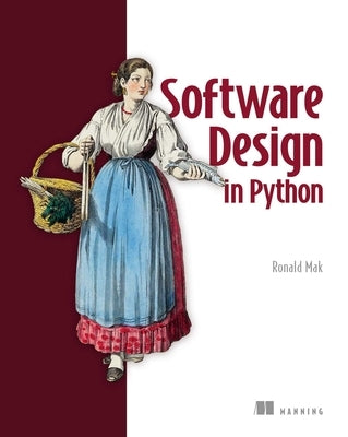 Software Design in Python by Mak, Ronald