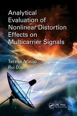 Analytical Evaluation of Nonlinear Distortion Effects on Multicarrier Signals by Araújo, Theresa