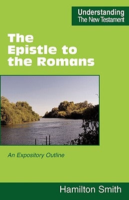 The Epistle to the Romans by Smith, Hamilton