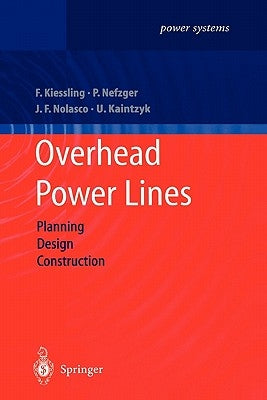 Overhead Power Lines: Planning, Design, Construction by Kiessling, Friedrich