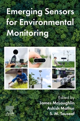 Emerging Sensors for Environmental Monitoring by McLaughlin, James