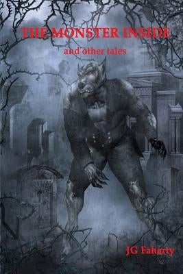 The Monster Inside by Faherty, Jg