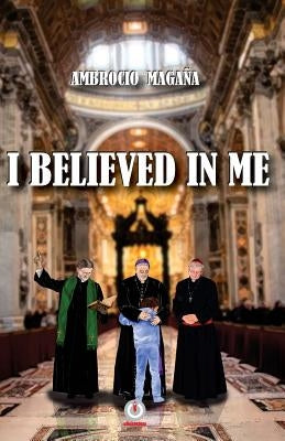 I Believed In Me by Magana, Ambrocio