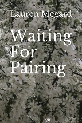 Waiting for Pairing by Megard, Lauren