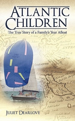 Atlantic Children: Part 2 by Dearlove, Juliet