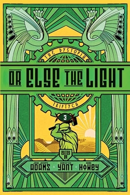 Or Else the Light by Howey, Hugh