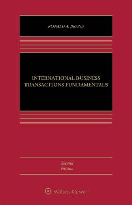 International Business Transactions Fundamentals by Brand, Ronald a.
