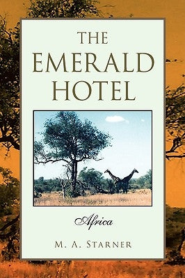 The Emerald Hotel by Starner, M. A.