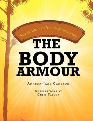 The Body Armour by Cameron, Amanda-Jane