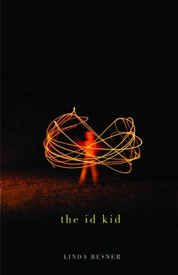 The Id Kid by Besner, Linda
