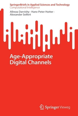 Age-Appropriate Digital Channels by Darvishy, Alireza