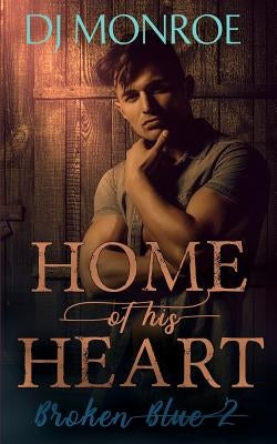 Home of His Heart by Monroe, Dj