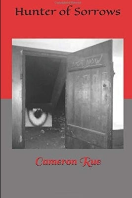 Hunter of Sorrows by Rue, Cameron