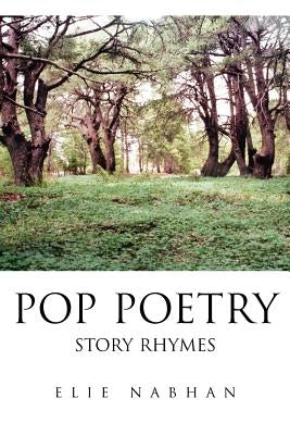 Pop Poetry: Story Rhymes by Nabhan, Elie