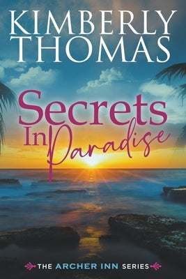 Secrets in Paradise by Thomas, Kimberly