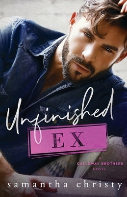 Unfinished Ex by Christy, Samantha