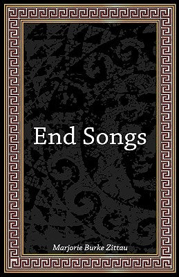 End Songs by Zittau, Marjorie
