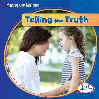 Telling the Truth by Donaghey, Reese