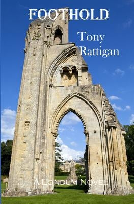 Foothold by Rattigan, Tony