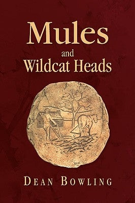 Mules And Wildcat Heads by Bowling, Dean