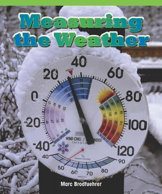 Measuring the Weather by Brodfuerhrer, Marc