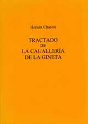 Tractado de La Caualleria de La Gineta by Chacon, Hernan