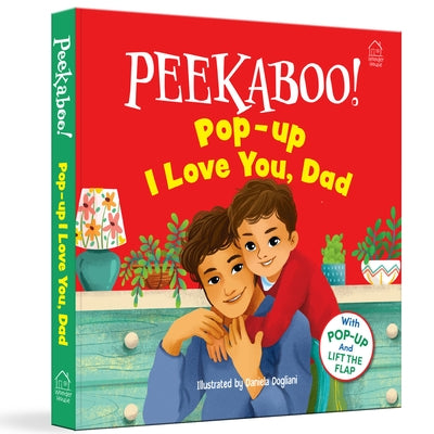 Pee-Ka-Boo! Pop-Up: I Love You Daddy: Pop-Up and Lift the Flap by Wonder House Books